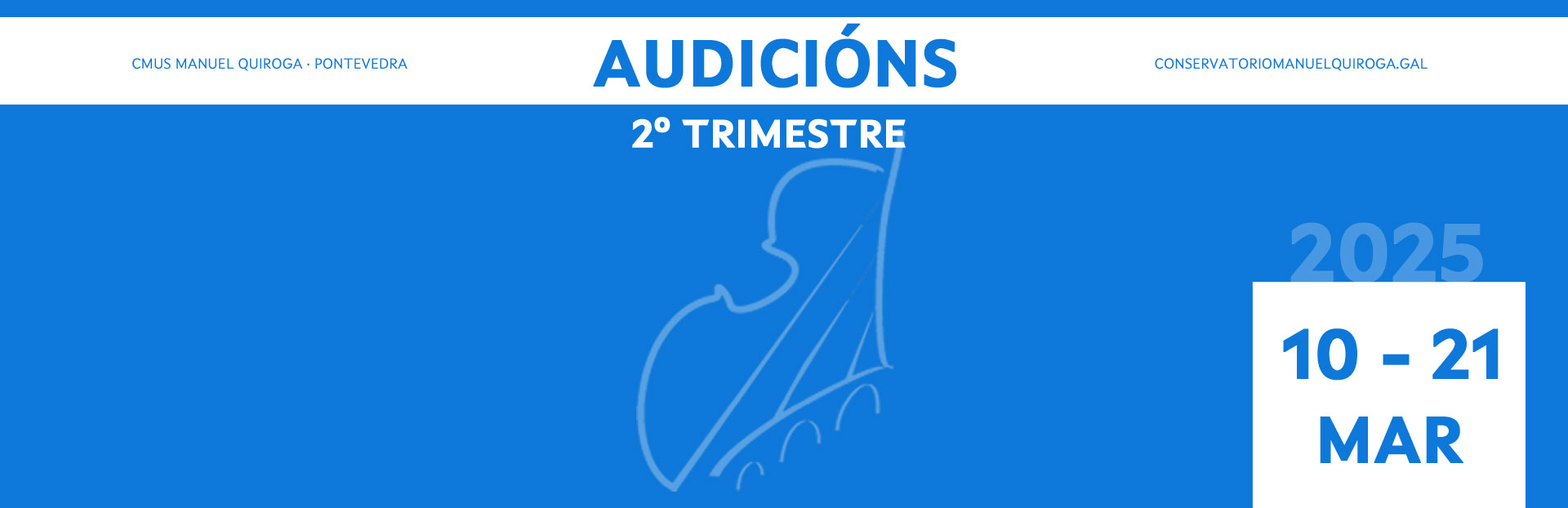 10 - 21/3/2025 | Audicións 2º trimestre