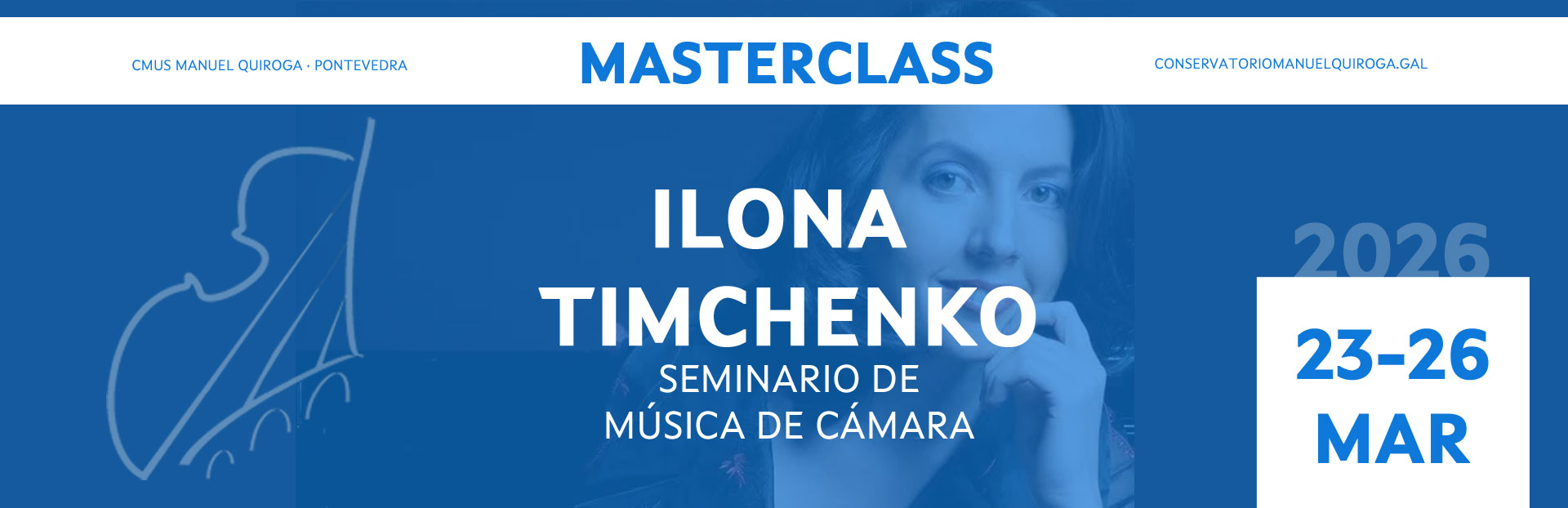 23-26/3/2026 | Masterclass: Ilona Timchenko [Seminario de Música de Cámara]