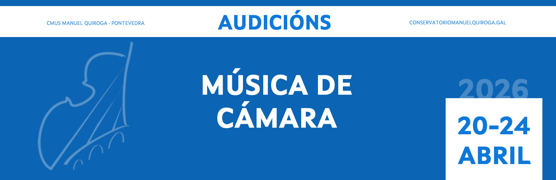 20-24/4/2026 | Audicións de Música de Cámara