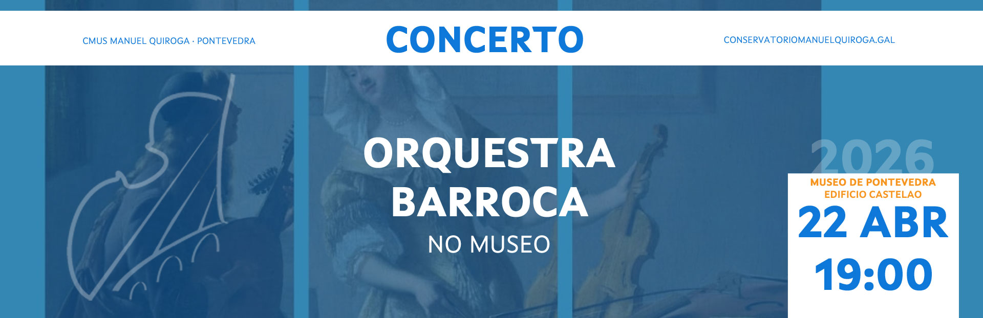 22/4/2026 | Concerto no Museo: Orquestra barroca